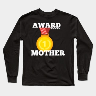 Award Trophy Best Mother mom i love my mother gift Long Sleeve T-Shirt